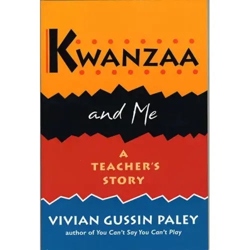 Kwanzaa and Me: A Teacher's Story