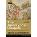 The Apocryphal Gospels: Jesus Traditions Outside the Bible
