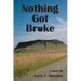 Nothing Got Broke