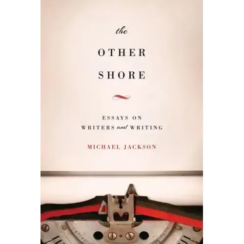 The Other Shore: Essays on Writers and Writing