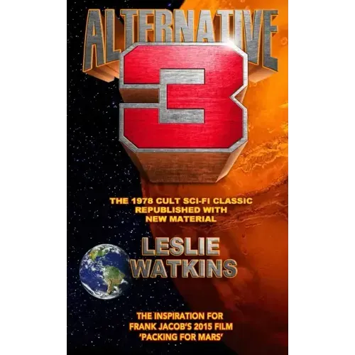 Alternative 3: The 1978 Cult SciFi Classic Republished with New Material