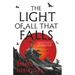 The Light of All That Falls