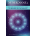 Numerología: Una guía para principiantes sobre los misterios de la numerología