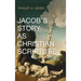 Jacob's Story as Christian Scripture