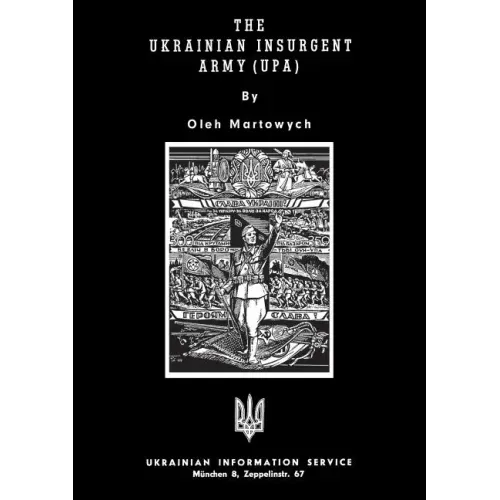 The Ukrainian Insurgent Army (Upa)
