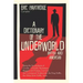 A Dictionary of the Underworld: British and American