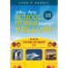 Why Are School Buses Always Yellow?: Teaching for Inquiry, K-8