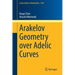 Arakelov Geometry Over Adelic Curves