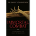 Immortal Combat: Confronting the Heart of Darkness