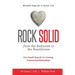 Rock Solid: From the Bedroom to the Boardroom