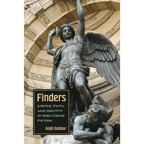Finders: Justice, Faith, and Identity in Irish Crime Fiction