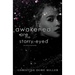 Awakened Are the Starry-Eyed