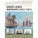 Great Lakes Warships 1812-1815