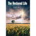 The Restored Life: in the Kingdom of God