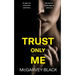 TRUST ONLY ME an unputdownable psychological thriller with a breathtaking twist