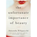 The Unfortunate Importance of Beauty
