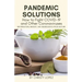 Pandemic Solutions: How to Fight COVID- 19 and Other Coronaviruses