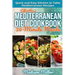 Effortless Mediterranean Diet Cookbook 30-Minute Meals: Quick and Easy Kitchen to Table Mediterranean Recipes