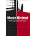 Music Divided: Bartók's Legacy in Cold War Culture Volume 7