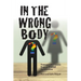 In the Wrong Body?