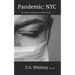 Pandemic: NYC: An insider's account of a COVID-19 ICU
