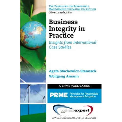 Business Integrity in Practice: Insights from International Case Studies