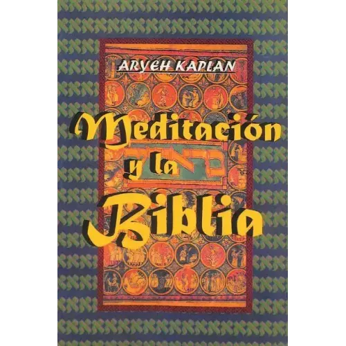 Meditacion y la Biblia/ Meditation and the Bible (Spanish Edition)