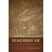 Remember Me: Slave Life in Coastal Georgia, REV. Ed.