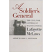 A Soldier's General: The Civil War Letters of Major General Lafayette McLaws
