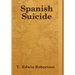 Spanish Suicide