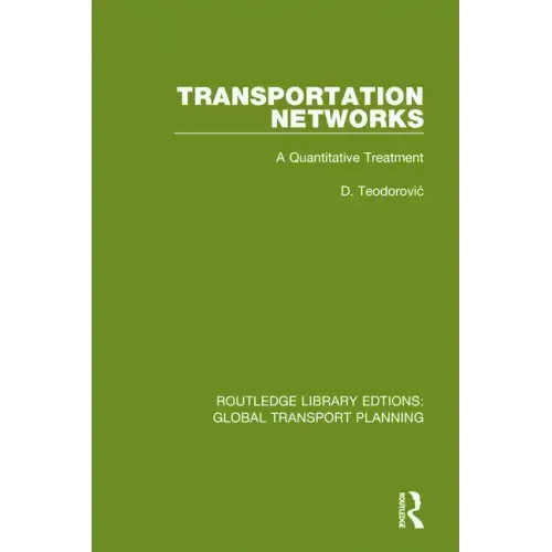 Transportation Networks: A Quantitative Treatment