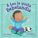 A Leo Le Gusta Bebelandia (Spanish Edition)