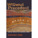 Without Precedent: Scripture, Tradition, and the Ordination of Women