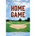 Home Game: Sometimes Life Can Be More Than Baseball