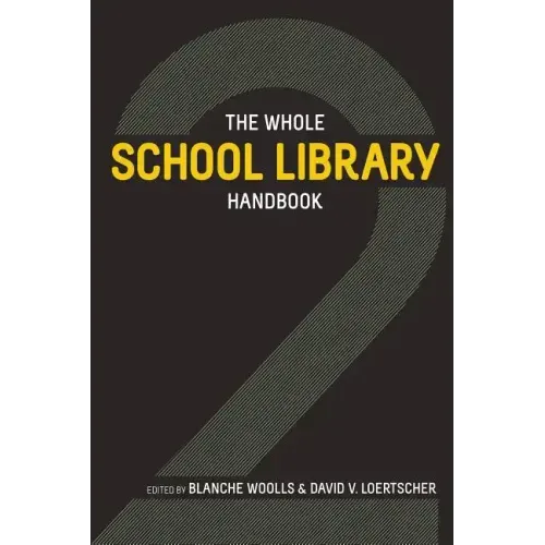 The Whole School Library Handbook 2