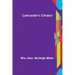 Lancaster's Choice