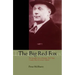 The Big Red Fox: The Incredible Story of Norman Red Ryan, Canada's Most Notorious Criminal