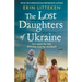 The Lost Daughters of Ukraine