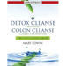 Detox Cleanse Starts with the Colon Cleanse: A Complete Colon Health Guide (Large Print): Simple Steps to Colon Cleansing