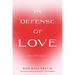 In Defense of Love