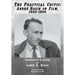 The Practical Critic: André Bazin on Film, 1945-1958