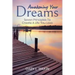 Awakening Your Dreams