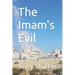 The Imam's Evil