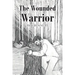 The Wounded Warrior