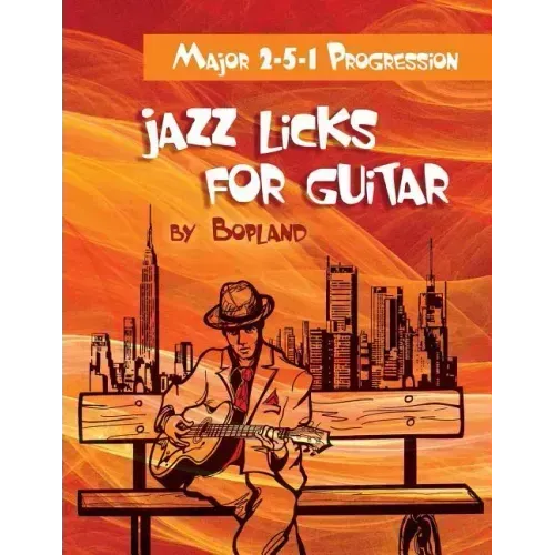 Jazz Licks For Guitar: Major 2-5-1 Progression