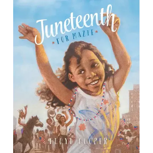 Juneteenth for Mazie