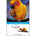 Conure: Your Happy Healthy Pet