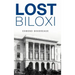Lost Biloxi