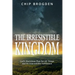 The Irresistible Kingdom: God's Marvelous Plan for All Things and Its Unavoidable Fulfillment