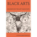 Black Arts: Journeys on the Left-Hand Path